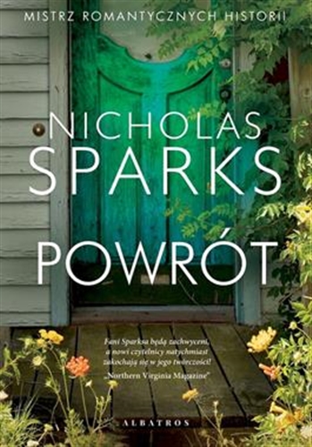 Okładka książki Powrót / Nicholas Sparks ; z angielskiego przełożyła Maria Olejniczak-Skarsgard.