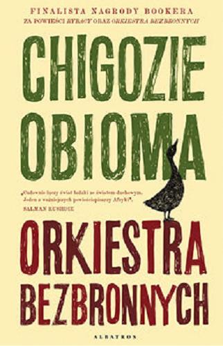 Okładka książki Orkiestra bezbronnych / Chigozie Obioma ; z angielskiego przełożyła Magdalena Słysz.
