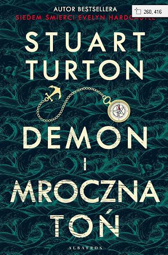 Okładka książki Demon i mroczna toń / Stuart Turton ; z angielskiego przełożył Jacek Żuławnik.