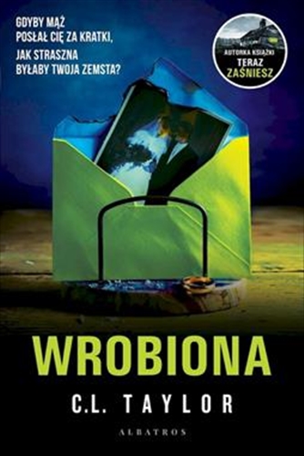 Okładka książki Wrobiona / C.L. Tyler ; z angielskiego przełożyła Izabela Matuszewska.