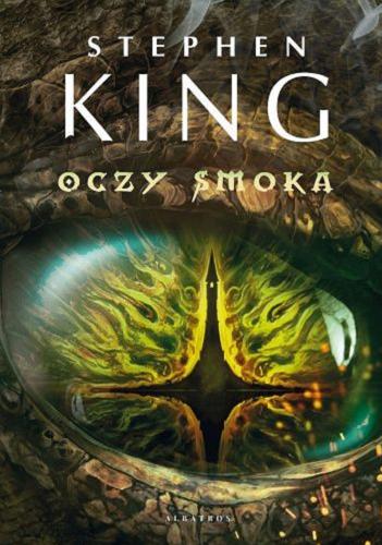 Okładka książki Oczy smoka [E-book] / Stephen King ; z angielskiego przełożyła Sylwia Twardo.