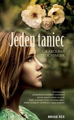 Okładka książki Jeden taniec [E-book] / Karolina Trochimiak.