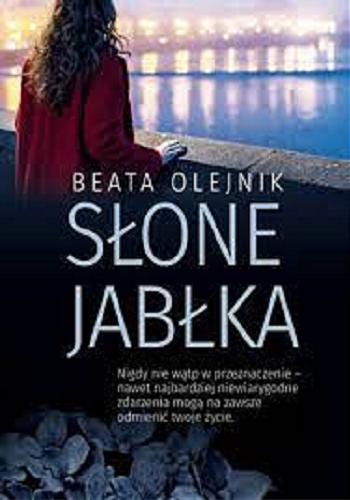 Okładka książki Słone jabłka / Beata Olejnik.