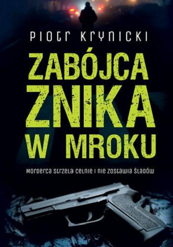 Okładka książki Zabójca znika w mroku / Piotr Krynicki.