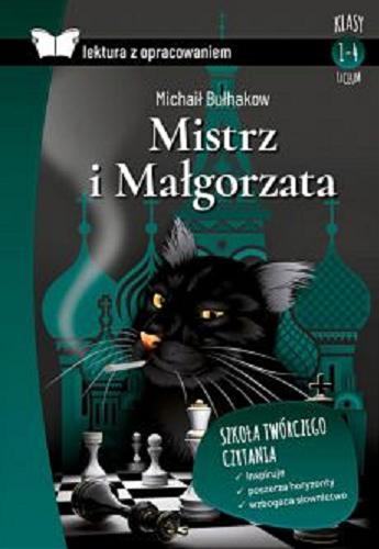Okładka książki Mistrz i Małgorzata / Michaił Bułhakow ; przekład Krzysztof Tur.