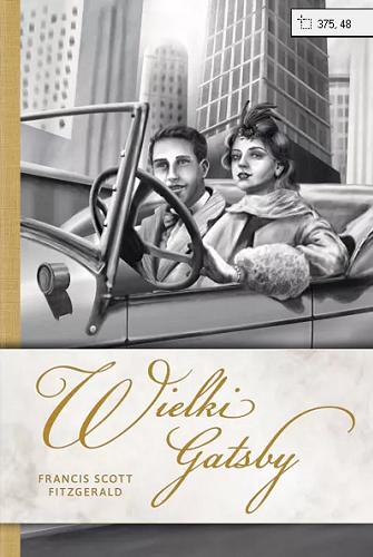 Okładka książki Wielki Gatsby / F. Scott Fitzgerald ; przekład: Arkadiusz Belczyk.