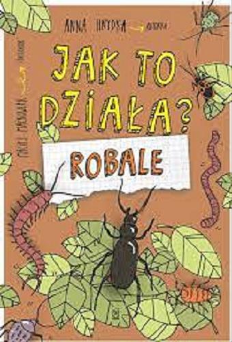Okładka książki Robale / Anna Hnydka autorka ; Maciej Maćkowiak ilustrator.