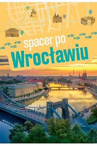 Okładka książki Spacer po Wrocławiu / Małgorzata Urlich-Kornacka.