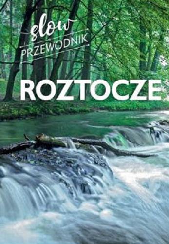 Okładka książki Roztocze / Beata i Paweł Pomykalscy.