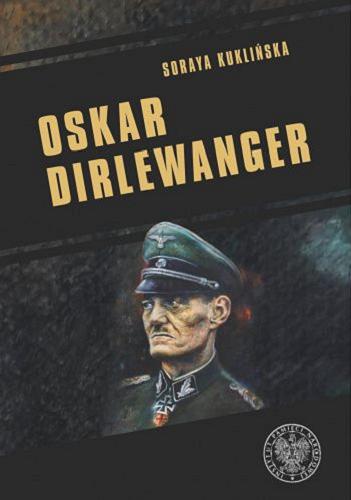 Okładka książki Oskar Dirlewanger : SS-Sonderkommando 