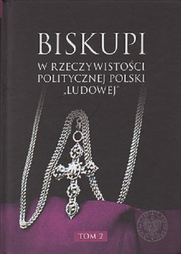 Okładka książki Biskupi w rzeczywistości politycznej Polski 