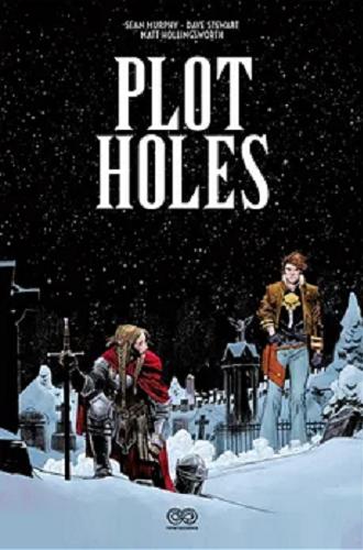 Okładka  Plot holes / scenariusz i rysunki Sean Murphy ; kolor Matt Hollingsworth, Dave Stewart ; tłumaczenie Maciej Muszalski ; "Plot holes" stworzone przez Seana Murphy`ego.