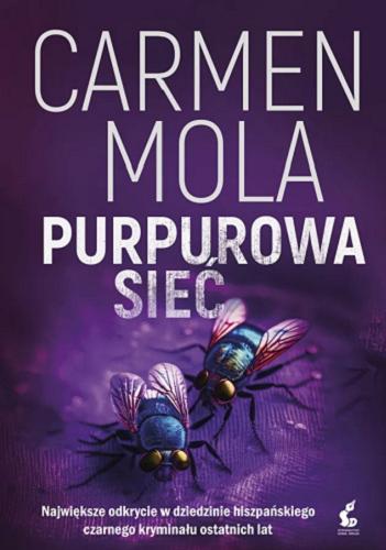 Okładka książki Purpurowa Sieć / Carmen Mola ; z języka hiszpańskiego przełożyla Magdalena Olejnik.