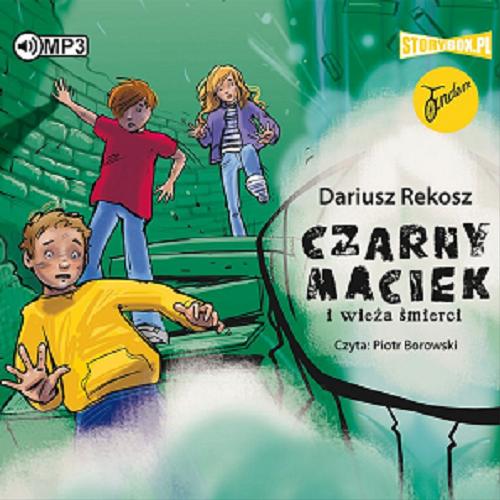 Okładka książki Czarny Maciek i wieża śmierci [E-audiobook] / Dariusz Rekosz.