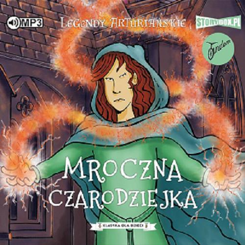 Okładka książki Mroczna czarodziejka [E-audiobook] / przekład Karolina Podlipna ; adapatacja Tracey Mayhew.