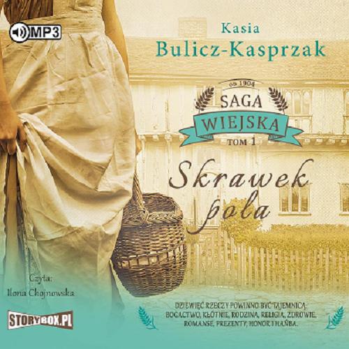 Okładka książki Skrawek pola [Dokument dźwiękowy] / Kasia Bulicz-Kasprzak.