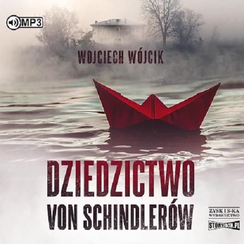 Okładka książki  Dziedzictwo von Schindlerów [Dokument dźwiękowy]  2