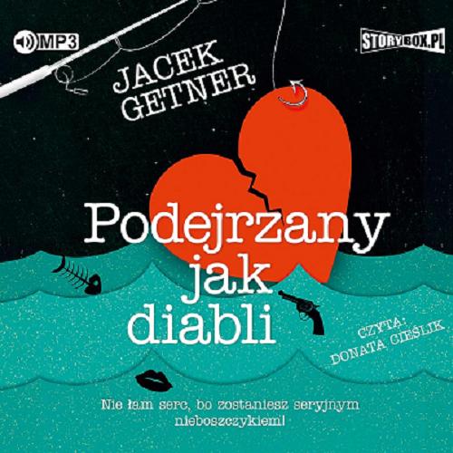 Okładka książki Podejrzany jak diabli [Dokument dźwiękowy] / Jacek Getner.