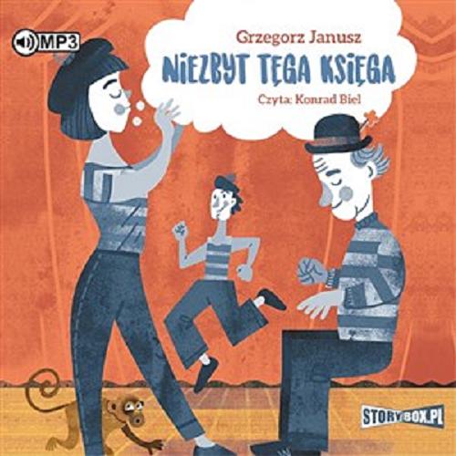Okładka książki Niezbyt tęga księga [Dokument dźwiękowy] / Grzegorz Janusz.