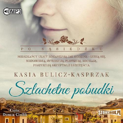 Okładka  Szlachetne pobudki [Dokument dźwiękowy] / Kasia Bulicz-Kasprzak.