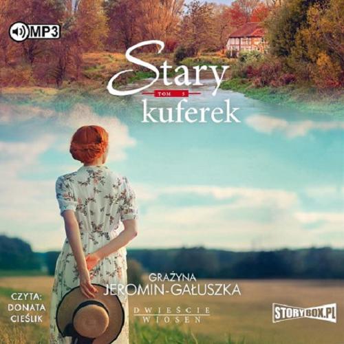 Stary kuferek [Dokument dźwiękowy] Tom 5