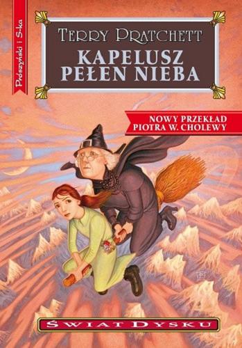 Okładka książki Kapelusz pełen nieba / Terry Pratchett ; przełożył Piotr W. Cholewa.