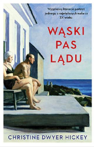 Okładka książki Wąski pas lądu / Christine Dwyer Hickey ; przełożyła Magdalena Iwińska.