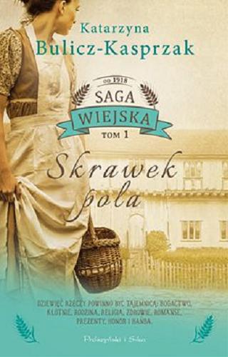 Okładka książki Skrawek pola [E-book ] / Kasia Bulicz-Kasprzak.