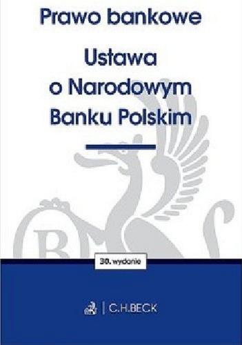 Okładka książki  Prawo bankowe. Ustawa o Narodowym Banku Polskim. Wydawca Wioletta Żelazowska. 7