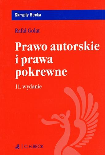 Okładka  Prawo autorskie i prawa pokrewne / Rafał Golat.