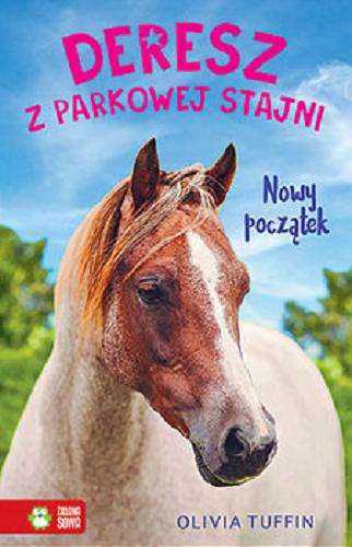 Okładka książki Nowy początek / Olivia Tuffin ; [przekład: Michał Zacharzewski].
