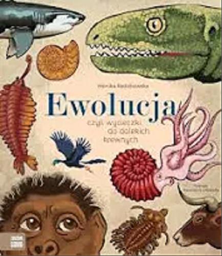 Okładka książki  Ewolucja czyli Wycieczki do dalekich krewnych  2