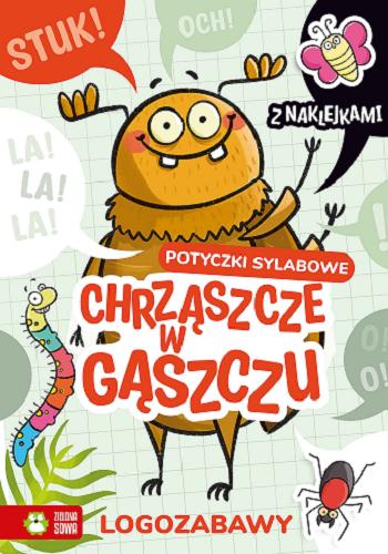 Okładka książki Chrząszcze w gąszczu : potyczki sylabowe : z naklejkami / [tekst, ilustracje Ewelina Protasiewicz].