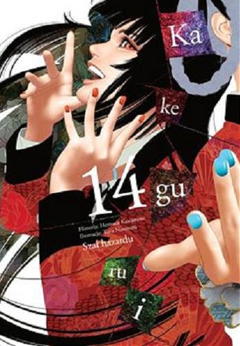 Okładka książki Kakegurui = Szał hazardu. 14 / autor: Homura Kawamoto ; ilustracje: Toru Naomura ; tłumaczenie: Karolina Dwornik.