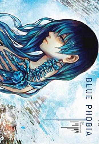 Okładka książki Blue Phobia 1 / Eri Tsuruyoshi ; tłumaczenie Anna Karpiuk.