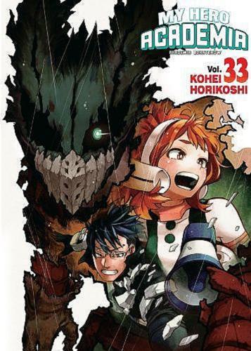 Okładka  My hero academia = Akademia bohaterów. Vol. 33 / Kohei Horikoshi ; [tłumaczenie: Karolina Dwornik].