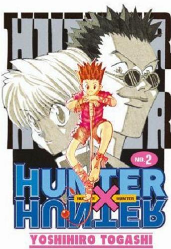 Okładka książki Hunter x Hunter no. 2, Starcie we mgle / Yoshihiro Tagashi ; tłumaczenie Anna Wrzesiak.