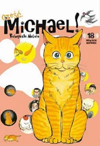 Okładka książki  Cześć, Michael! : 18 nowych historii. [9]  1