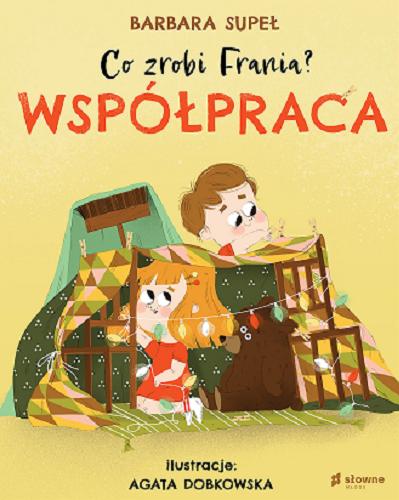 Okładka książki Współpraca / Barbara Supeł ; ilustracje Agata Dobkowska.