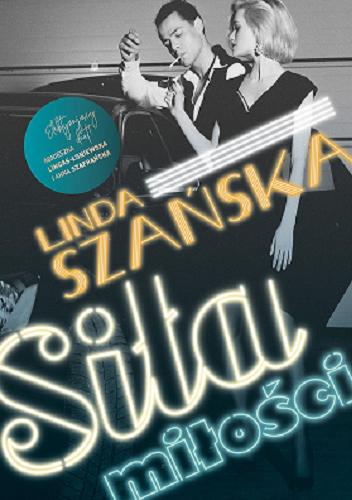 Okładka książki Siła miłości / Linda Szańska.