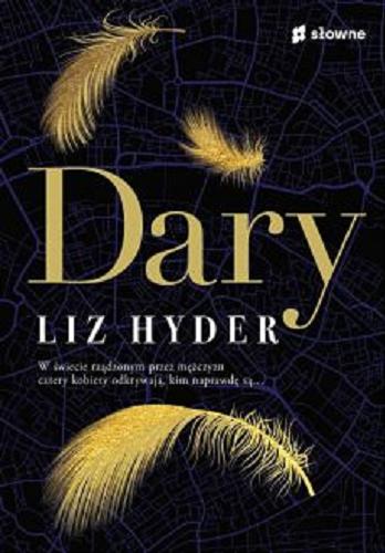 Okładka książki Dary / Liz Hyder ; z języka angielskiego przełożył Andrzej Goździkowski.