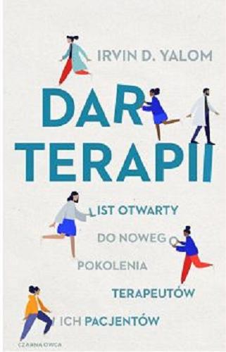 Okładka książki Dar terapii / Irvin D. Yalom ; przełożyła Anna Tanalska-Dulęba.