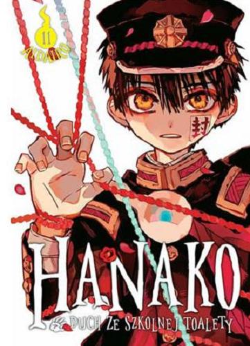 Okładka książki Hanako : duch ze szkolnej toalety. 11 / AidaIro ; [tłumaczenie Justyna Harasimiuk-Latoś].