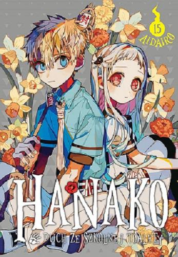 Okładka książki  Hanako : duch ze szkolnej toalety. 15  6