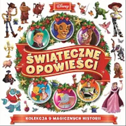 Okładka książki Świąteczne opowieści / tłumaczenie Ewa Tarnowska ; Disney.