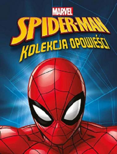 Okładka książki Spider-Man : kolekcja opowieści / tłumaczenie Maciej Nowak-Kreyer.