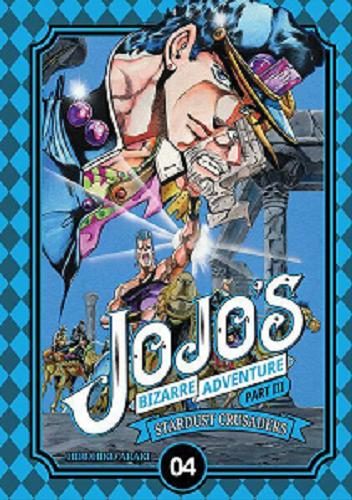 Okładka książki JOJO`s Bizarre Adventure. Part III : 4, Stardust Crusaders / Hirohiko Araki ; tłumaczenie: Michał Żmijewski.