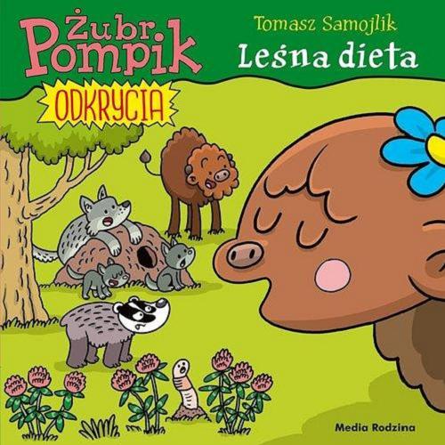 Okładka  Leśna dieta / [tekst, ilustracje] Tomasz Samojlik.