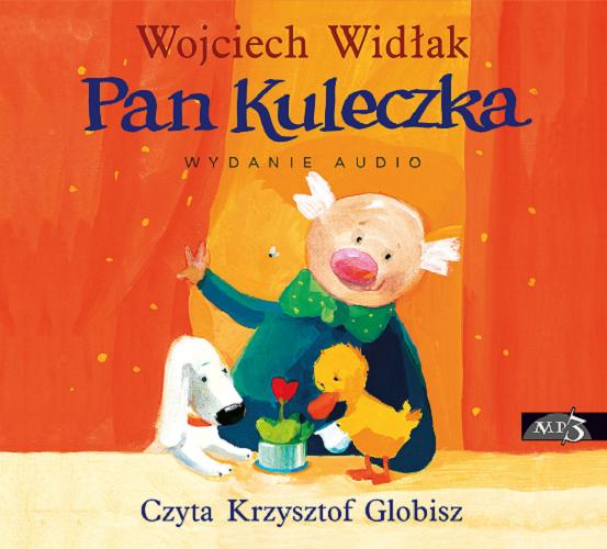Okładka książki Pan Kuleczka [Dokument dźwiękowy] / Wojciech Widłak.