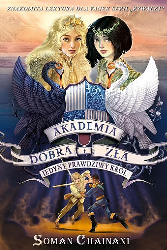 Okładka książki Akademia dobra i zła / Soman Chainani ; ilustracje Iacopo Bruno ; tłumaczenie Małgorzata Kaczarowska.